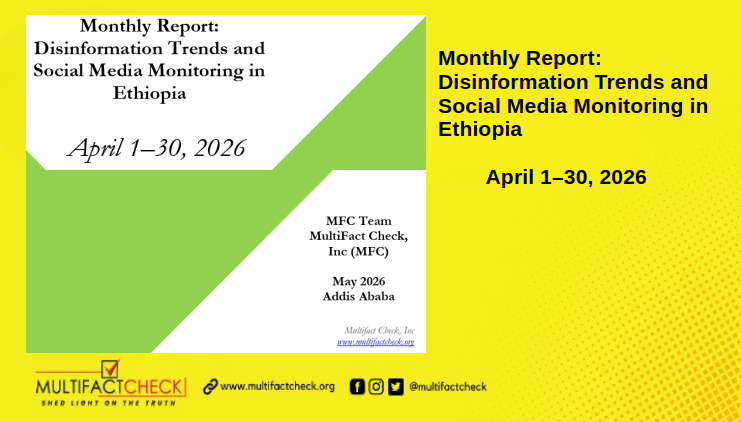 Thumbnail Image for MFC's Monthly Report of Disinformation Trends and Social Media Monitoring in Ethiopia (April 1–30, 2026)