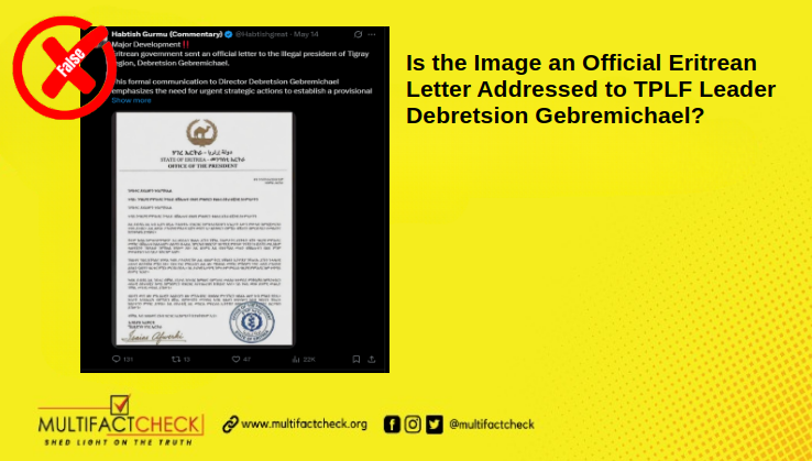 Thumbnail image for a fact-checked article about an Eritrean Letter Addressed to TPLF Leader Debretsion Gebremichael.